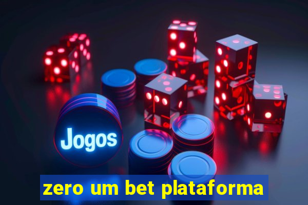 zero um bet plataforma